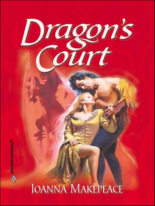 Title details for Dragon's Court by Joanna Makepeace - Available